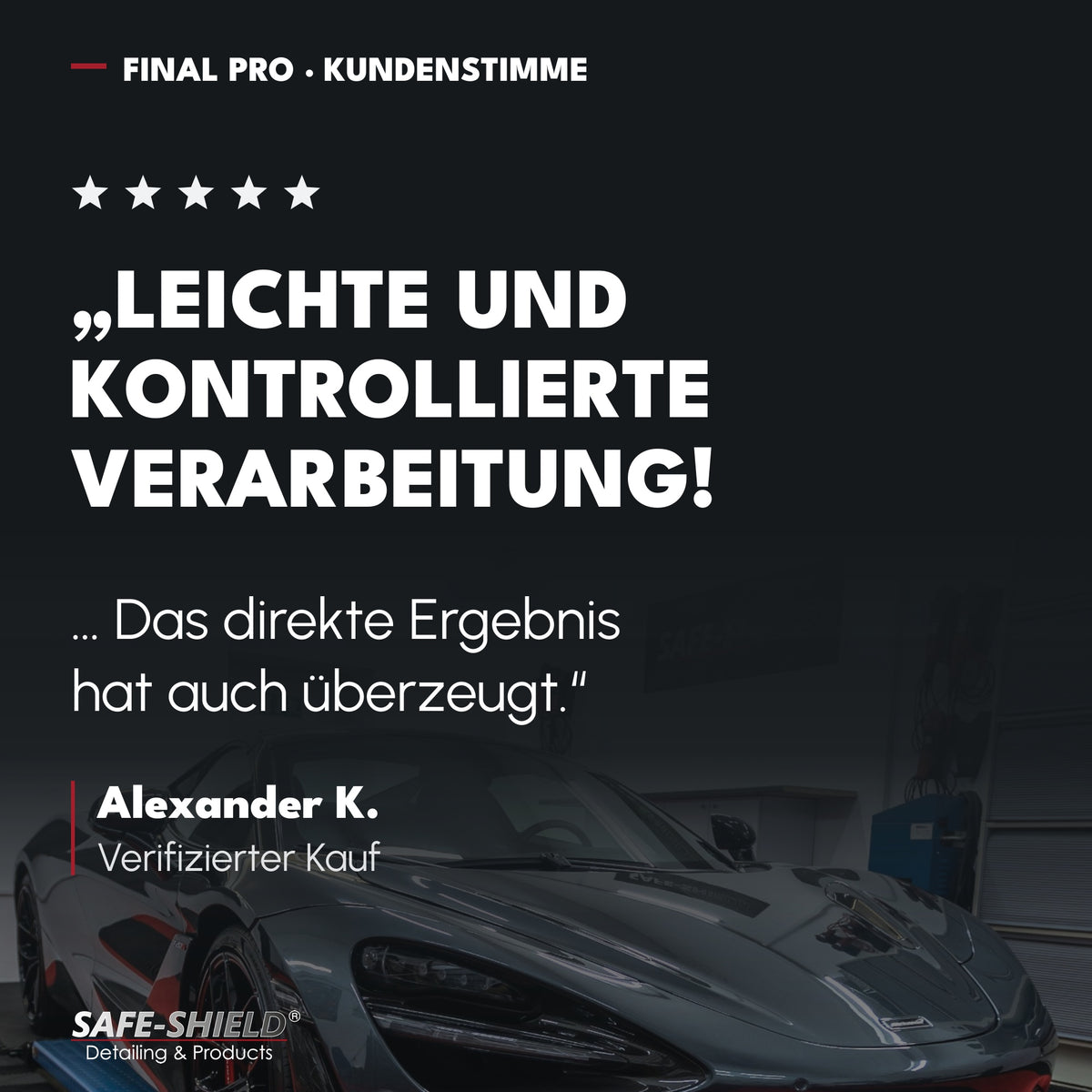 Verifizierte Kundenbewertungen zur Verarbeitung, Glätte und Performance der Final PRO Keramikversiegelung
