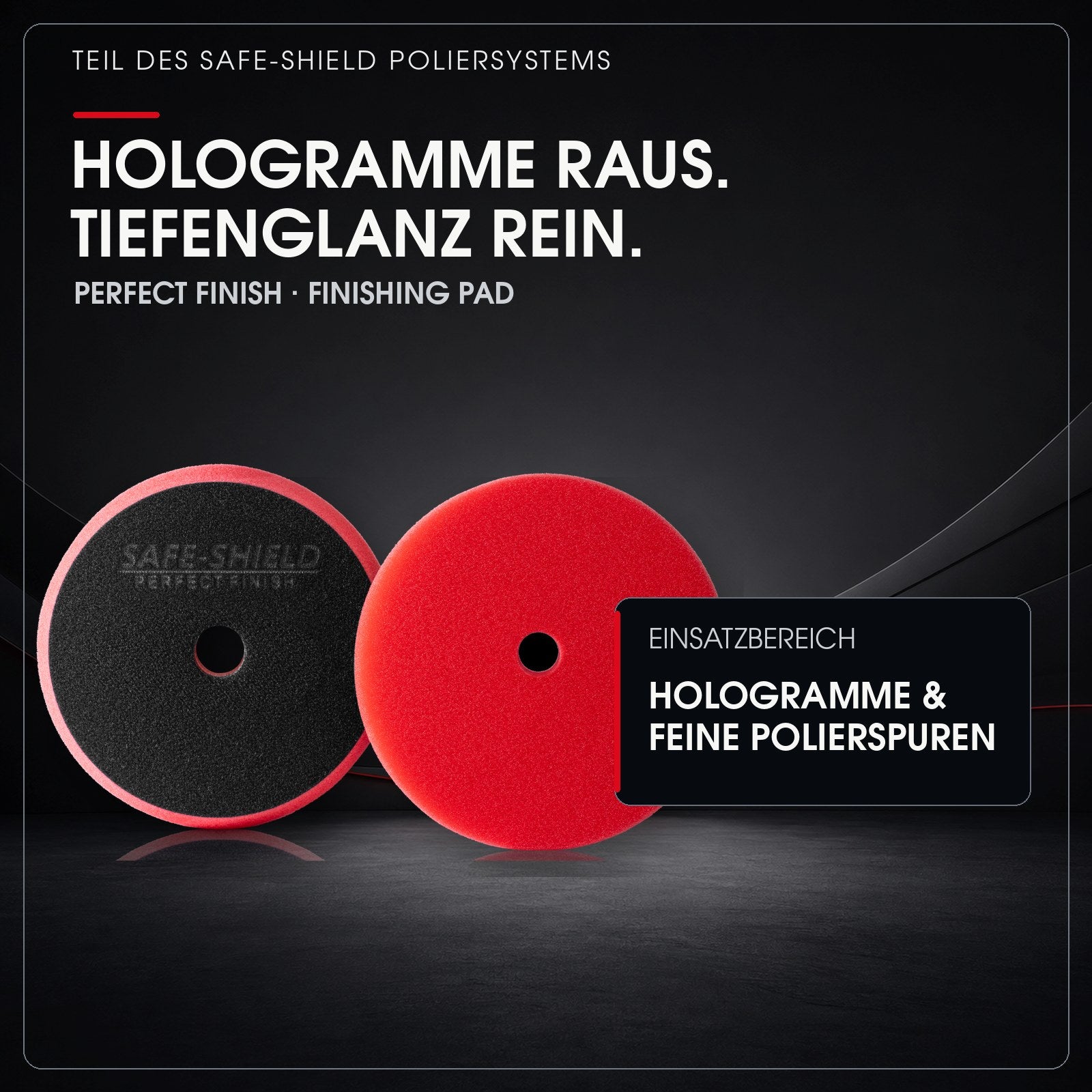 Perfect Finish Polierpad für Hologramme, feine Polierspuren und satten Tiefenglanz
